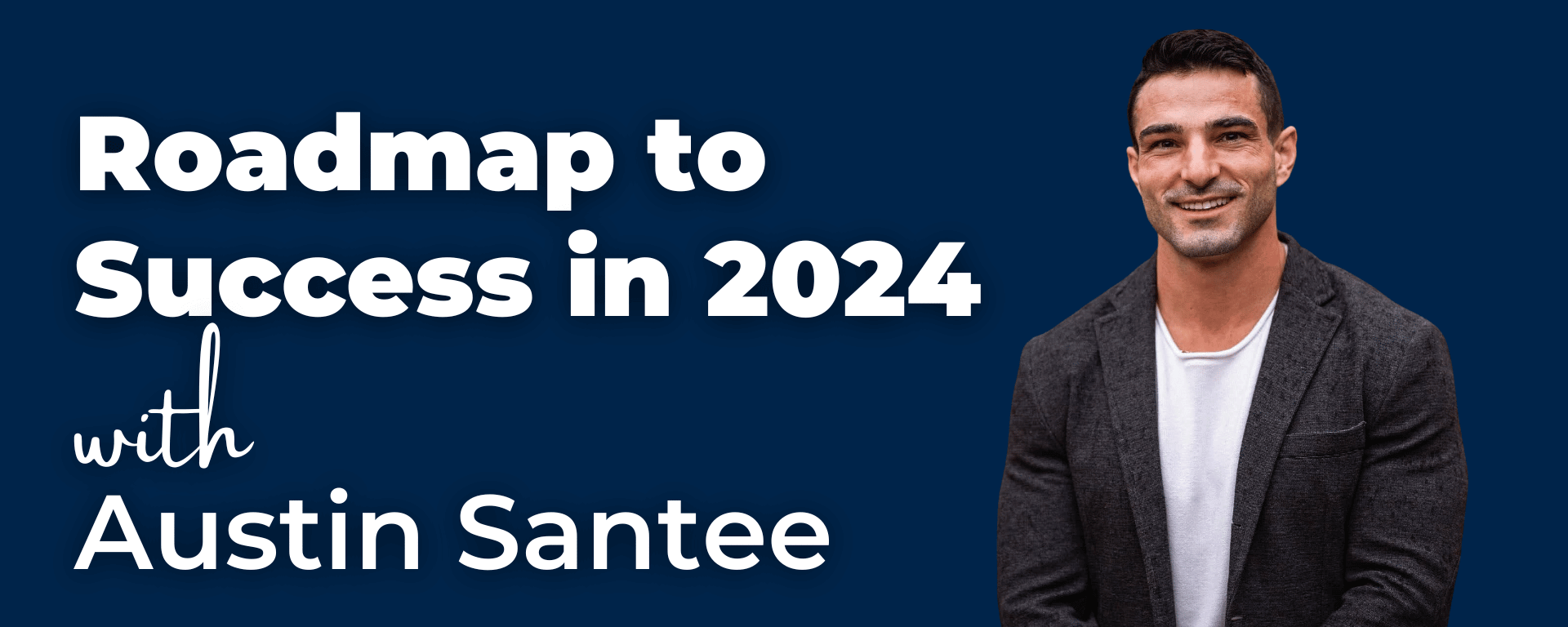 Roadmap to Success in 2024